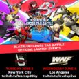 Blazblue Cross Tag Battle Official Launch Event at WNF! We’re excited to partner w/ @ArcSystemWorksU for the official Blazblue Cross Tag Battle Launch Event at #WNF . Join us for […]