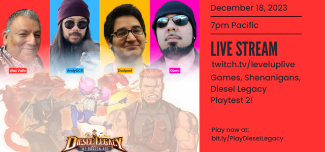   Join us for a night of games, shenanigans, and Diesel Legacy: The Brazen Age playtest 2 this December 18, 2023! Some of SoCal’s veteran fighting game pros are hanging […]